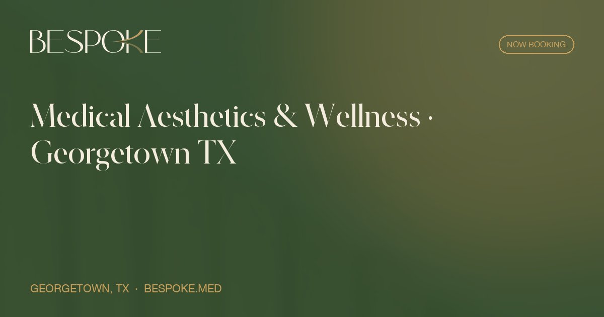 bespoke-medical-aesthetics-wellness-georgetown-tx